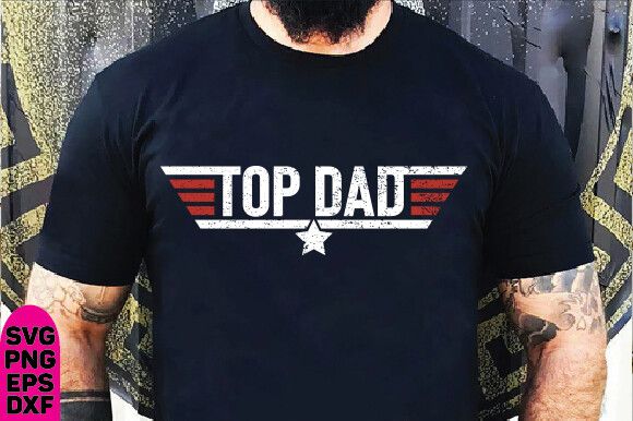 Top Dad T-Shirt, Top Dad T Shirt,Top Dad