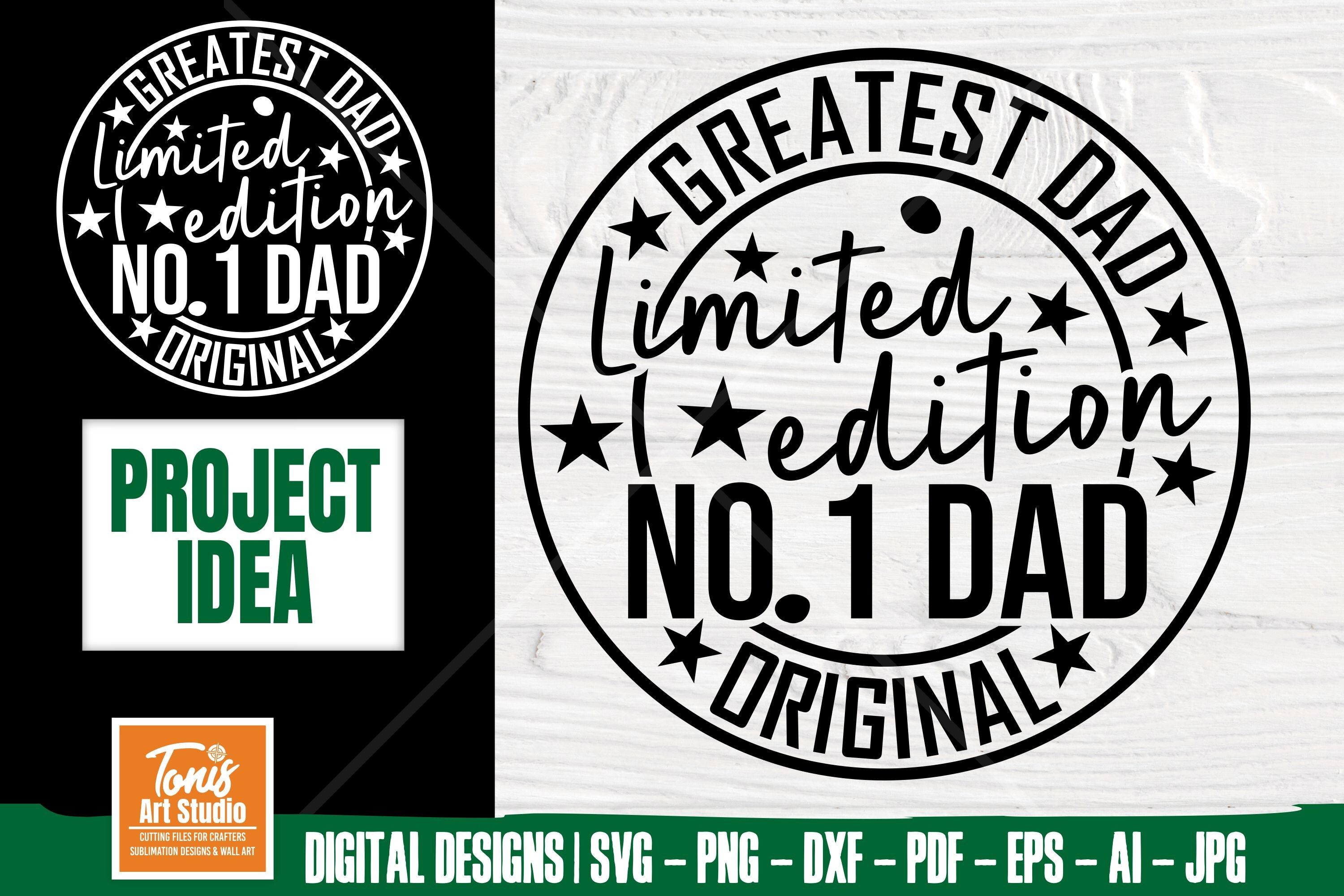 Greatest Dad SVG - Limited Edition Svg